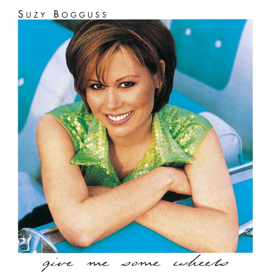 Suzy Bogguss - Give Me Some Wheels